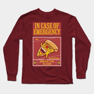 Pizza Joke - In Case Of Emergency Break The Glass Long Sleeve T-Shirt